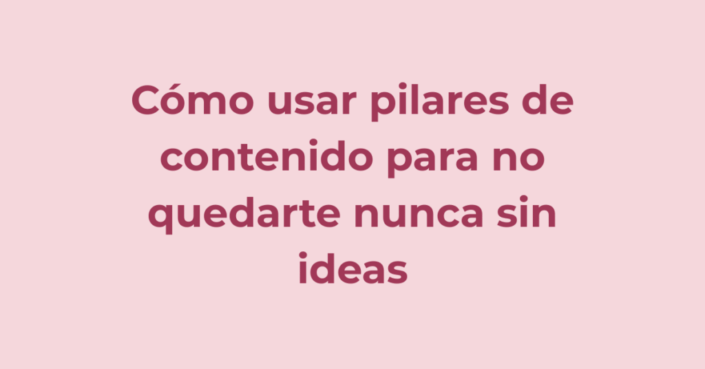 Pilares de contenido